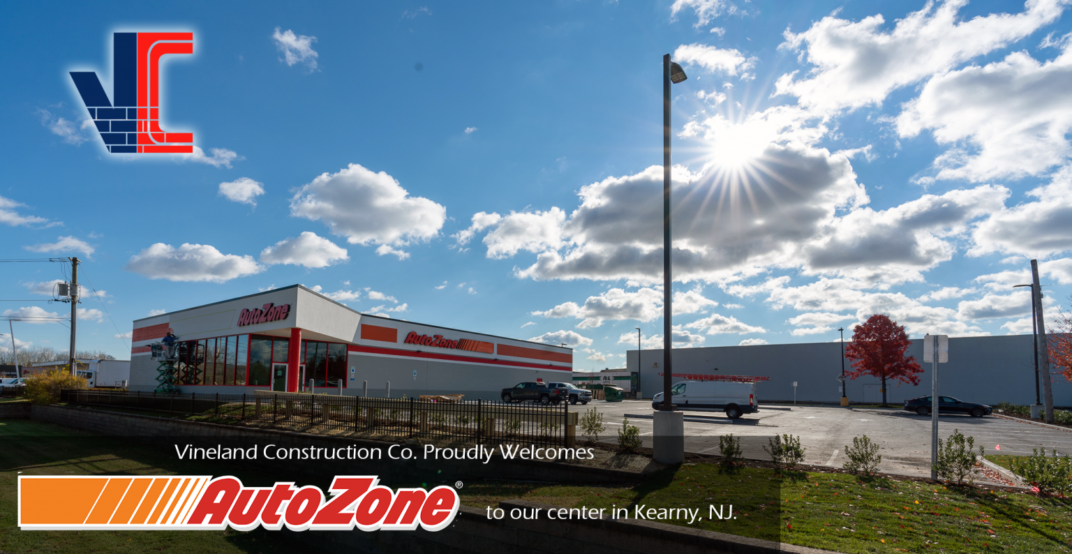 AutoZone opening new location in Kearny, NJ - Vineland Construction Co